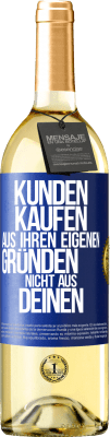 29,95 € Kostenloser Versand | Weißwein WHITE Ausgabe Kunden kaufen aus ihren eigenen Gründen, nicht aus Deinen Blaue Markierung. Anpassbares Etikett Junger Wein Ernte 2023 Verdejo