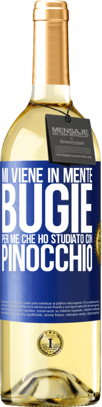 29,95 € Spedizione Gratuita | Vino bianco Edizione WHITE Mi viene in mente bugie. Per me che ho studiato con Pinocchio Etichetta Blu. Etichetta personalizzabile Vino giovane Raccogliere 2024 Verdejo