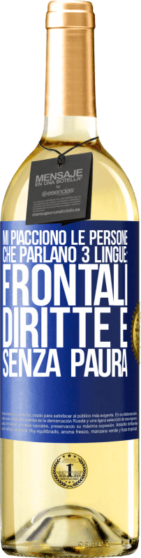 29,95 € Spedizione Gratuita | Vino bianco Edizione WHITE Mi piacciono le persone che parlano 3 lingue: frontali, diritte e senza paura Etichetta Blu. Etichetta personalizzabile Vino giovane Raccogliere 2024 Verdejo