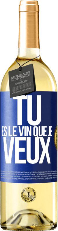 29,95 € Envoi gratuit | Vin blanc Édition WHITE Tu es le vin que je veux Étiquette Bleue. Étiquette personnalisable Vin jeune Récolte 2023 Verdejo