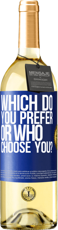 29,95 € Free Shipping | White Wine WHITE Edition which do you prefer, or who choose you? Blue Label. Customizable label Young wine Harvest 2024 Verdejo