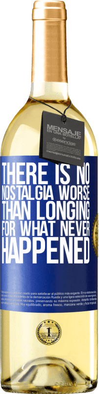 29,95 € Бесплатная доставка | Белое вино Издание WHITE Нет ностальгии хуже, чем тоска по тому, чего никогда не было Синяя метка. Настраиваемая этикетка Молодое вино Урожай 2023 Verdejo