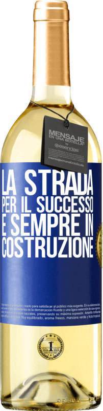 29,95 € Spedizione Gratuita | Vino bianco Edizione WHITE La strada per il successo è sempre in costruzione Etichetta Blu. Etichetta personalizzabile Vino giovane Raccogliere 2023 Verdejo