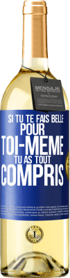 29,95 € Envoi gratuit | Vin blanc Édition WHITE Si tu te fais belle pour toi-même, tu as tout compris Étiquette Bleue. Étiquette personnalisable Vin jeune Récolte 2025 Verdejo