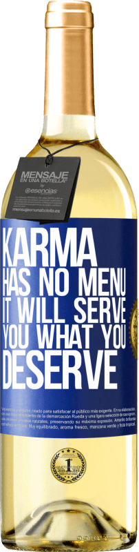 29,95 € Free Shipping | White Wine WHITE Edition Karma has no menu. It will serve you what you deserve Blue Label. Customizable label Young wine Harvest 2024 Verdejo