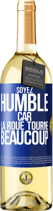 29,95 € Envoi gratuit | Vin blanc Édition WHITE Soyez humble, car la roue tourne beaucoup Étiquette Bleue. Étiquette personnalisable Vin jeune Récolte 2024 Verdejo