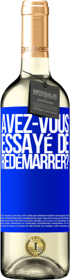 29,95 € Envoi gratuit | Vin blanc Édition WHITE avez-vous essayé de redémarrer? Étiquette Bleue. Étiquette personnalisable Vin jeune Récolte 2025 Verdejo