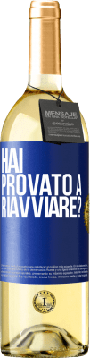 29,95 € Spedizione Gratuita | Vino bianco Edizione WHITE hai provato a riavviare? Etichetta Blu. Etichetta personalizzabile Vino giovane Raccogliere 2025 Verdejo