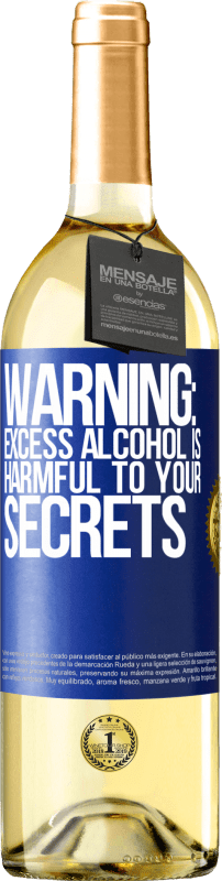 29,95 € Бесплатная доставка | Белое вино Издание WHITE Предупреждение: избыток алкоголя вреден для ваших секретов Синяя метка. Настраиваемая этикетка Молодое вино Урожай 2023 Verdejo