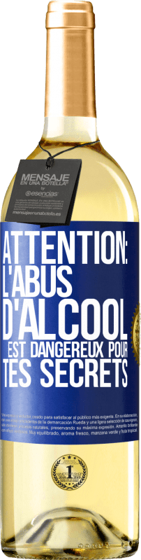 29,95 € Envoi gratuit | Vin blanc Édition WHITE Attention: L'abus d'alcool est dangereux pour tes secrets Étiquette Bleue. Étiquette personnalisable Vin jeune Récolte 2023 Verdejo