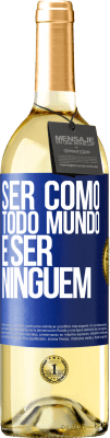 29,95 € Envio grátis | Vinho branco Edição WHITE Ser como todo mundo é ser ninguém Etiqueta Azul. Etiqueta personalizável Vinho jovem Colheita 2025 Verdejo