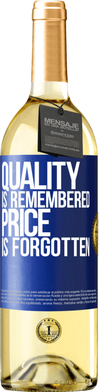 29,95 € Free Shipping | White Wine WHITE Edition Quality is remembered, price is forgotten Blue Label. Customizable label Young wine Harvest 2024 Verdejo