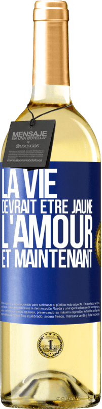 29,95 € Envoi gratuit | Vin blanc Édition WHITE La vie devrait être jaune. L'amour et maintenant Étiquette Bleue. Étiquette personnalisable Vin jeune Récolte 2024 Verdejo