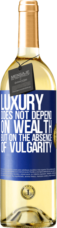 29,95 € Free Shipping | White Wine WHITE Edition Luxury does not depend on wealth, but on the absence of vulgarity Blue Label. Customizable label Young wine Harvest 2024 Verdejo