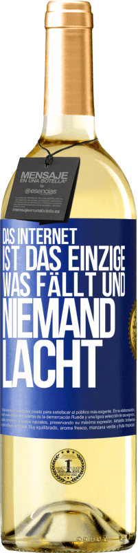 29,95 € Kostenloser Versand | Weißwein WHITE Ausgabe Das Internet ist das einzige, was fällt und niemand lacht Blaue Markierung. Anpassbares Etikett Junger Wein Ernte 2024 Verdejo