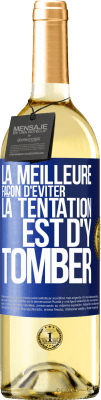 29,95 € Envoi gratuit | Vin blanc Édition WHITE La meilleure façon d'éviter la tentation est d'y tomber Étiquette Bleue. Étiquette personnalisable Vin jeune Récolte 2023 Verdejo