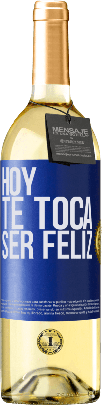 29,95 € Envío gratis | Vino Blanco Edición WHITE Hoy te toca ser feliz Etiqueta Azul. Etiqueta personalizable Vino joven Cosecha 2024 Verdejo