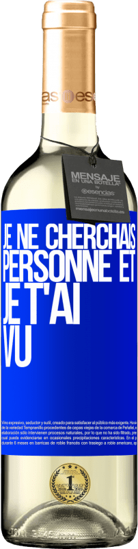 29,95 € Envoi gratuit | Vin blanc Édition WHITE Je ne cherchais personne et je t'ai vu Étiquette Bleue. Étiquette personnalisable Vin jeune Récolte 2024 Verdejo