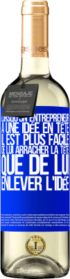 29,95 € Envoi gratuit | Vin blanc Édition WHITE Lorsqu'un entrepreneur a une idée en tête, il est plus facile de lui arracher la tête que de lui enlever l'idée Étiquette Bleue. Étiquette personnalisable Vin jeune Récolte 2024 Verdejo