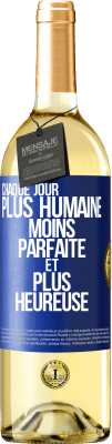 29,95 € Envoi gratuit | Vin blanc Édition WHITE Chaque jour plus humaine, moins parfaite et plus heureuse Étiquette Bleue. Étiquette personnalisable Vin jeune Récolte 2024 Verdejo