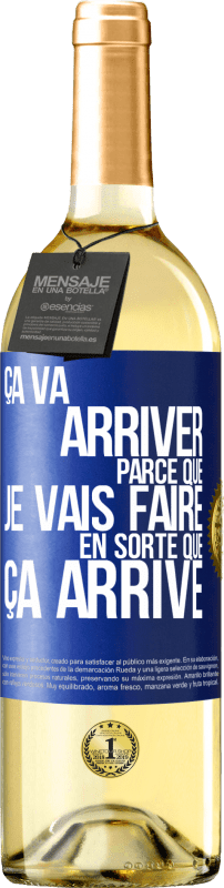 29,95 € Envoi gratuit | Vin blanc Édition WHITE Ça va arriver parce que je vais faire en sorte que ça arrive Étiquette Bleue. Étiquette personnalisable Vin jeune Récolte 2024 Verdejo