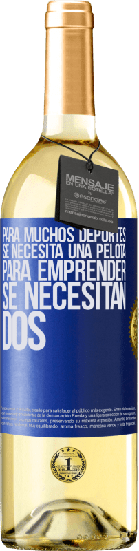 29,95 € Envío gratis | Vino Blanco Edición WHITE Para muchos deportes se necesita una pelota. Para emprender, se necesitan dos Etiqueta Azul. Etiqueta personalizable Vino joven Cosecha 2024 Verdejo