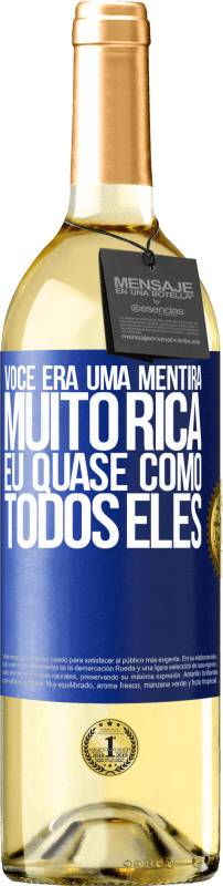 29,95 € Envio grátis | Vinho branco Edição WHITE Você era uma mentira muito rica. Eu quase como todos eles Etiqueta Azul. Etiqueta personalizável Vinho jovem Colheita 2024 Verdejo