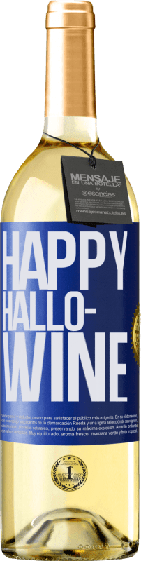29,95 € Envío gratis | Vino Blanco Edición WHITE Happy Hallo-Wine Etiqueta Azul. Etiqueta personalizable Vino joven Cosecha 2023 Verdejo