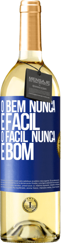 29,95 € Envio grátis | Vinho branco Edição WHITE O bem nunca é fácil. O fácil nunca é bom Etiqueta Azul. Etiqueta personalizável Vinho jovem Colheita 2024 Verdejo