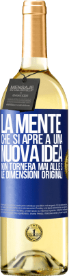 29,95 € Spedizione Gratuita | Vino bianco Edizione WHITE La mente che si apre a una nuova idea non tornerà mai alle sue dimensioni originali Etichetta Blu. Etichetta personalizzabile Vino giovane Raccogliere 2023 Verdejo