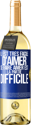 29,95 € Envoi gratuit | Vin blanc Édition WHITE Il est très facile d'aimer, se faire aimer est la partie difficile Étiquette Bleue. Étiquette personnalisable Vin jeune Récolte 2024 Verdejo