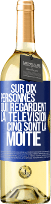 29,95 € Envoi gratuit | Vin blanc Édition WHITE Sur dix personnes qui regardent la télévision cinq sont la moitié Étiquette Bleue. Étiquette personnalisable Vin jeune Récolte 2025 Verdejo