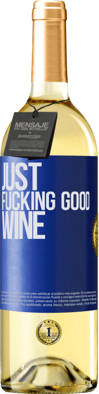 29,95 € Envío gratis | Vino Blanco Edición WHITE Just fucking good wine Etiqueta Azul. Etiqueta personalizable Vino joven Cosecha 2023 Verdejo