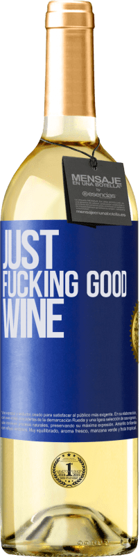 29,95 € Kostenloser Versand | Weißwein WHITE Ausgabe Just fucking good wine Blaue Markierung. Anpassbares Etikett Junger Wein Ernte 2023 Verdejo