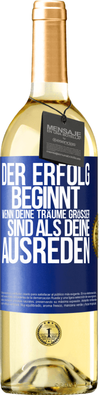 29,95 € Kostenloser Versand | Weißwein WHITE Ausgabe Der Erfolg beginnt, wenn deine Träume größer sind als deine Ausreden Blaue Markierung. Anpassbares Etikett Junger Wein Ernte 2024 Verdejo