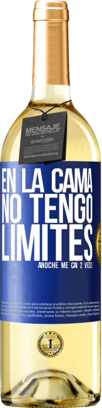 29,95 € Envío gratis | Vino Blanco Edición WHITE En la cama no tengo límites. Anoche me caí 2 veces Etiqueta Azul. Etiqueta personalizable Vino joven Cosecha 2024 Verdejo