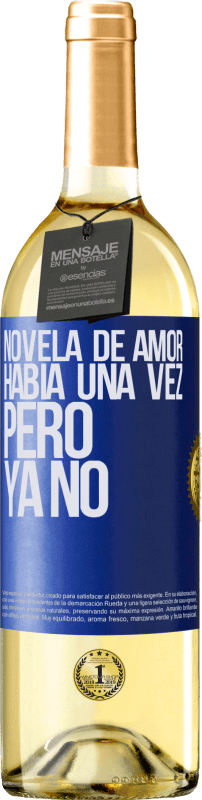 29,95 € Envío gratis | Vino Blanco Edición WHITE Novela de amor. Había una vez, pero ya no Etiqueta Azul. Etiqueta personalizable Vino joven Cosecha 2023 Verdejo