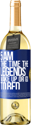29,95 € Free Shipping | White Wine WHITE Edition 5 AM. The time the legends wake up or go to bed Blue Label. Customizable label Young wine Harvest 2023 Verdejo
