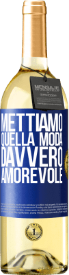 29,95 € Spedizione Gratuita | Vino bianco Edizione WHITE Mettiamo quella moda davvero amorevole Etichetta Blu. Etichetta personalizzabile Vino giovane Raccogliere 2023 Verdejo