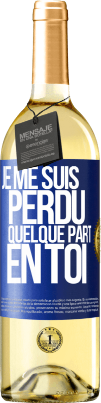 29,95 € Envoi gratuit | Vin blanc Édition WHITE Je me suis perdu quelque part en toi Étiquette Bleue. Étiquette personnalisable Vin jeune Récolte 2024 Verdejo