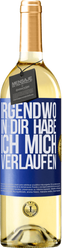 29,95 € Kostenloser Versand | Weißwein WHITE Ausgabe Irgendwo in dir habe ich mich verlaufen Blaue Markierung. Anpassbares Etikett Junger Wein Ernte 2023 Verdejo