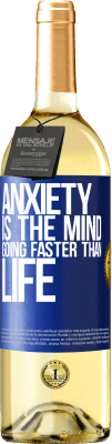 29,95 € Free Shipping | White Wine WHITE Edition Anxiety is the mind going faster than life Blue Label. Customizable label Young wine Harvest 2025 Verdejo
