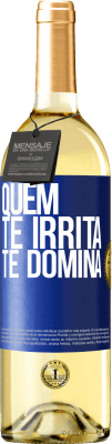 29,95 € Envio grátis | Vinho branco Edição WHITE Quem te irrita, te domina Etiqueta Azul. Etiqueta personalizável Vinho jovem Colheita 2024 Verdejo