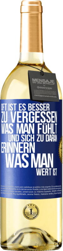 29,95 € Kostenloser Versand | Weißwein WHITE Ausgabe Oft ist es besser zu vergessen, was man fühlt und sich zu daran erinnern, was man wert ist Blaue Markierung. Anpassbares Etikett Junger Wein Ernte 2024 Verdejo