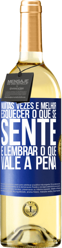 29,95 € Envio grátis | Vinho branco Edição WHITE Muitas vezes é melhor esquecer o que se sente e lembrar o que vale a pena Etiqueta Azul. Etiqueta personalizável Vinho jovem Colheita 2024 Verdejo