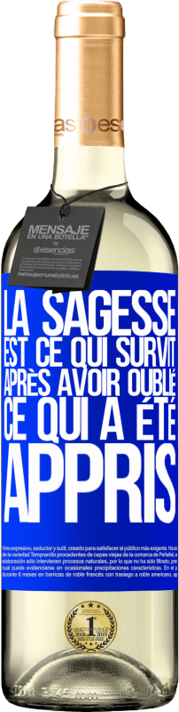 29,95 € Envoi gratuit | Vin blanc Édition WHITE La sagesse est ce qui survit après avoir oublié ce qui a été appris Étiquette Bleue. Étiquette personnalisable Vin jeune Récolte 2024 Verdejo