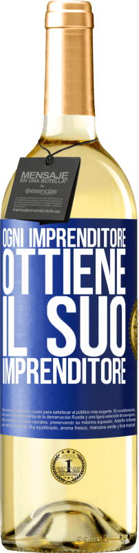 29,95 € Spedizione Gratuita | Vino bianco Edizione WHITE Ogni imprenditore ottiene il suo imprenditore Etichetta Blu. Etichetta personalizzabile Vino giovane Raccogliere 2024 Verdejo