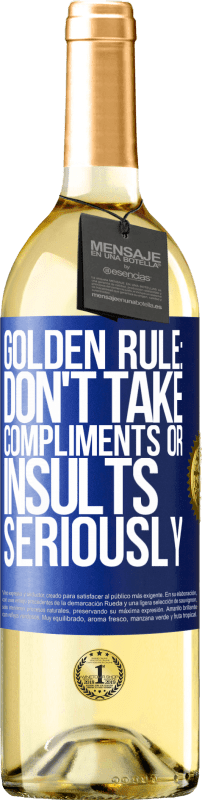 29,95 € Бесплатная доставка | Белое вино Издание WHITE Золотое правило: не принимайте всерьез комплименты или оскорбления Синяя метка. Настраиваемая этикетка Молодое вино Урожай 2023 Verdejo