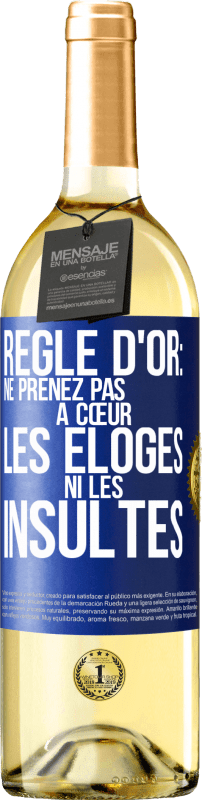 29,95 € Envoi gratuit | Vin blanc Édition WHITE Règle d'or: ne prenez pas à cœur les éloges ni les insultes Étiquette Bleue. Étiquette personnalisable Vin jeune Récolte 2024 Verdejo