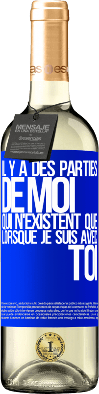 29,95 € Envoi gratuit | Vin blanc Édition WHITE Il y a des parties de moi qui n'existent que lorsque je suis avec toi Étiquette Bleue. Étiquette personnalisable Vin jeune Récolte 2024 Verdejo